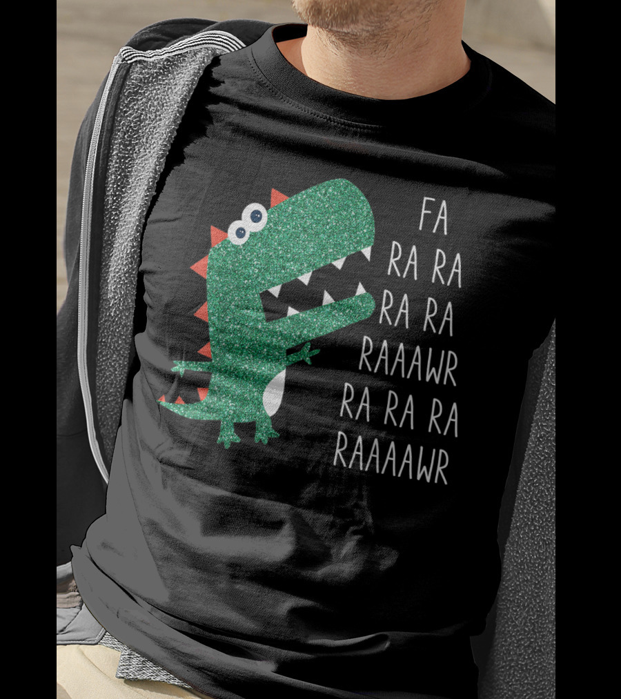 Dinosaur Trex Fa Ra Ra Ra Rawr Raaawr Ra Ra Ra Raaaawr T-Shirt