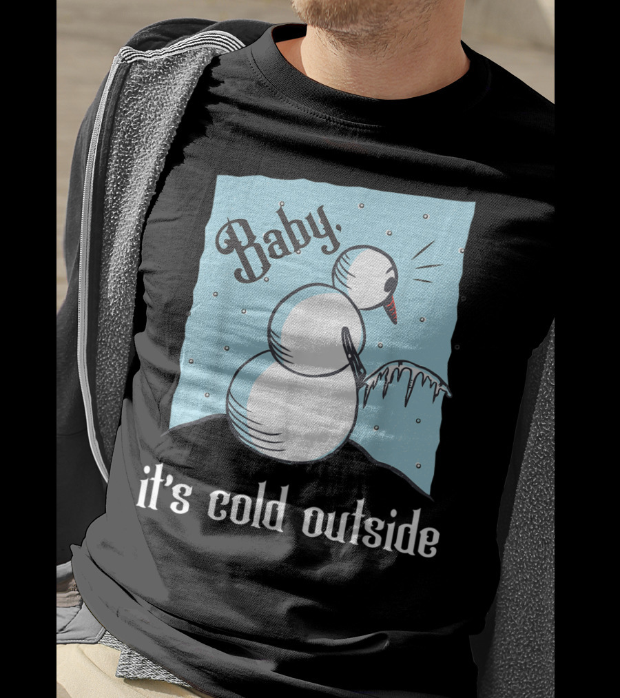 Baby It's Cold Outside Peeing Snowman T-Shirt