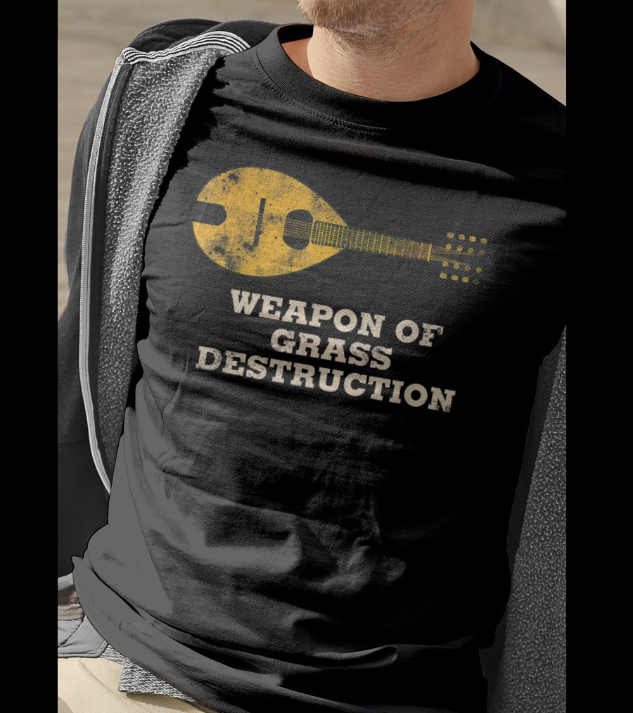 Weapon Of Grass Destruction Funny Bluegrass Mandolin T-Shirt