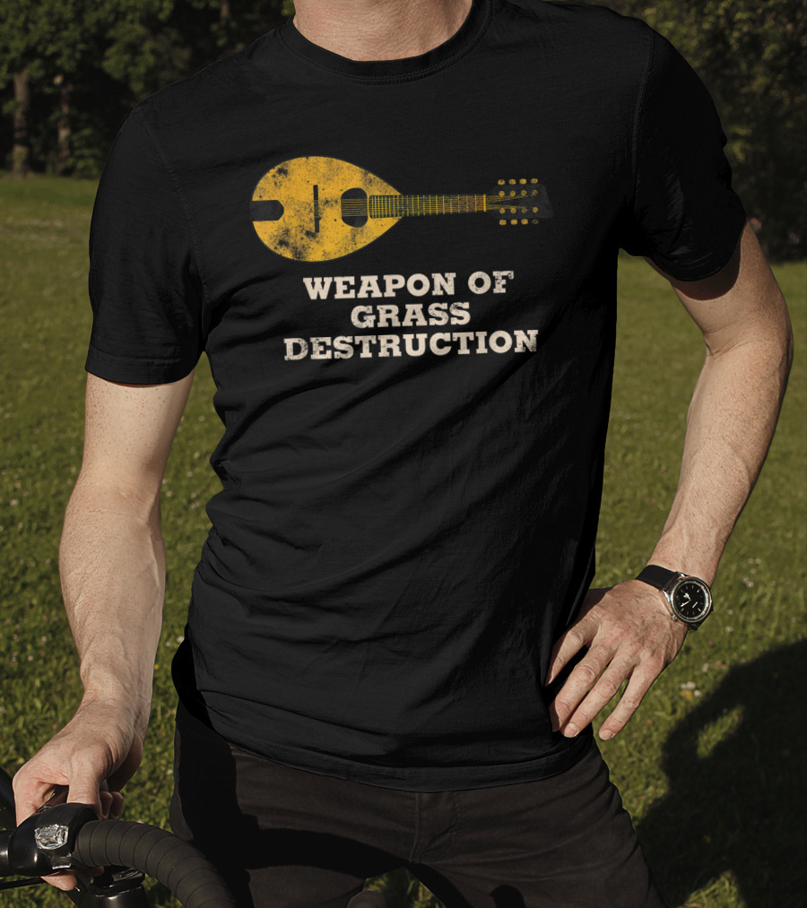 Weapon Of Grass Destruction Funny Bluegrass Mandolin T-Shirt