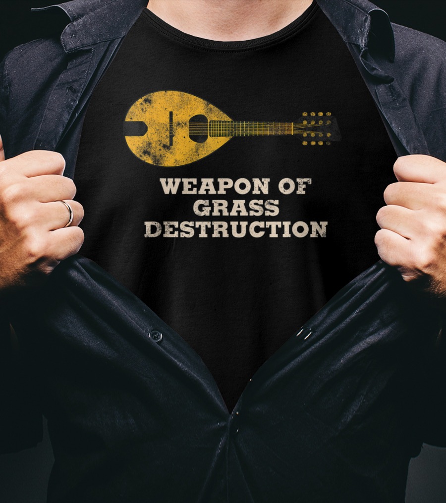 Weapon Of Grass Destruction Funny Bluegrass Mandolin T-Shirt
