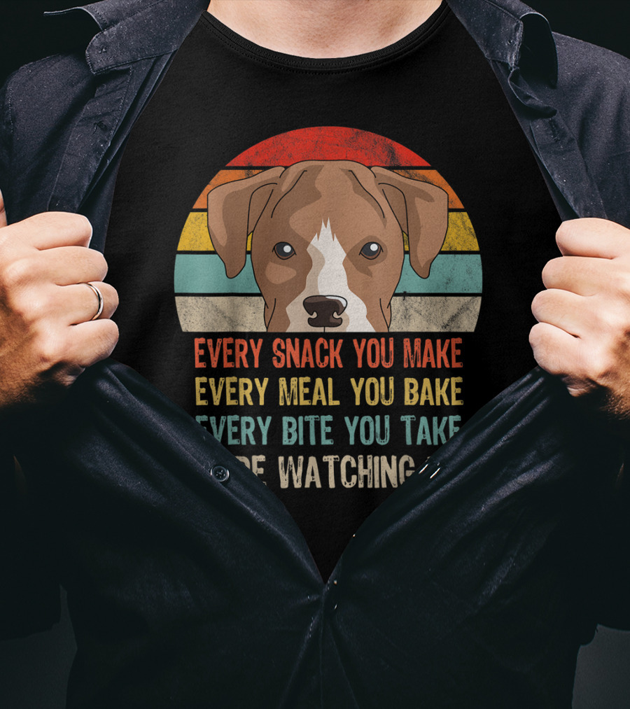 Funny Boxer Every Snack You Make Every Meal You Bake Every Bite You Take I'll Be Watching You T-Shirt