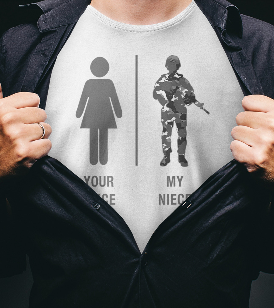 Your Niece My Niece Funny Soldier Military Niece Camouflage T-Shirt