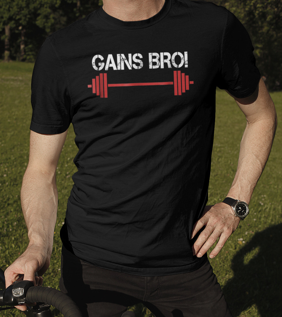 Gains Bro Workout Weightlifting Barbell Funny Gains T-Shirt