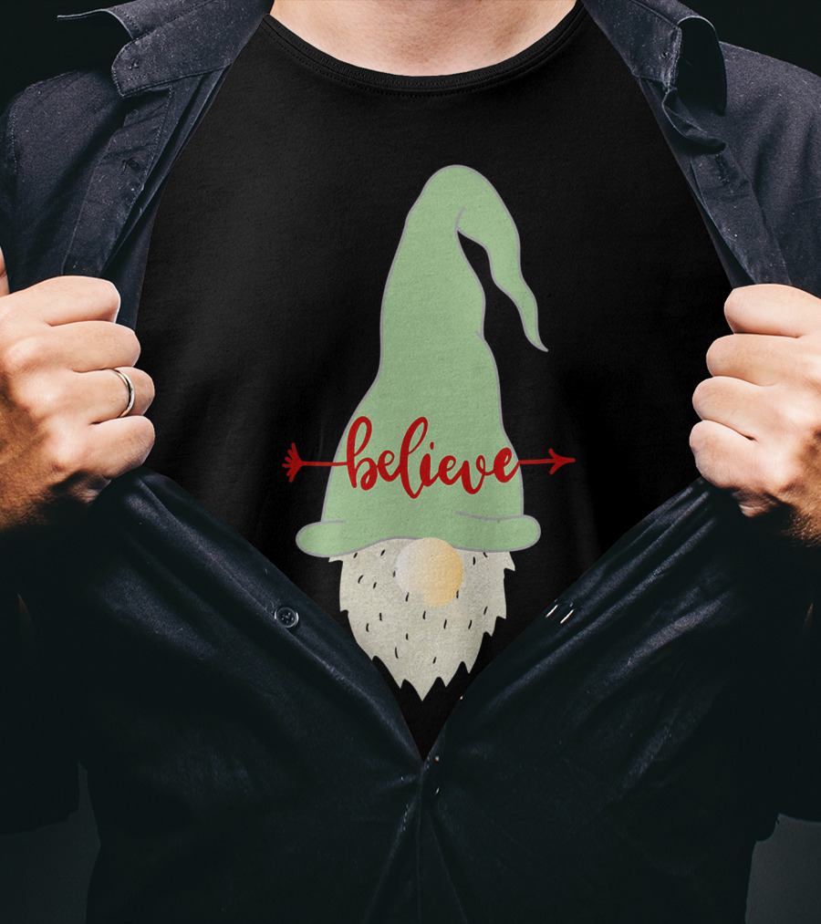 Believe Gnome With Green Hat And Red Arrow T-Shirt