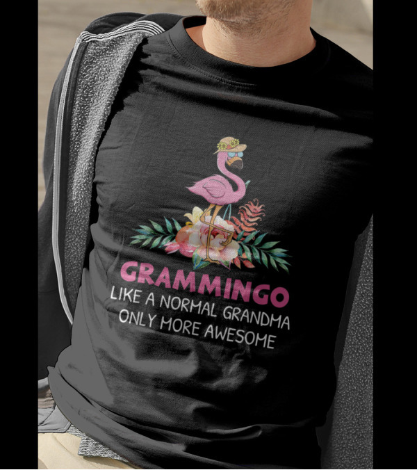 Grammingo Like A Normal Grandma Only More Awesome Flamingo With Flowers And Hat T-Shirt