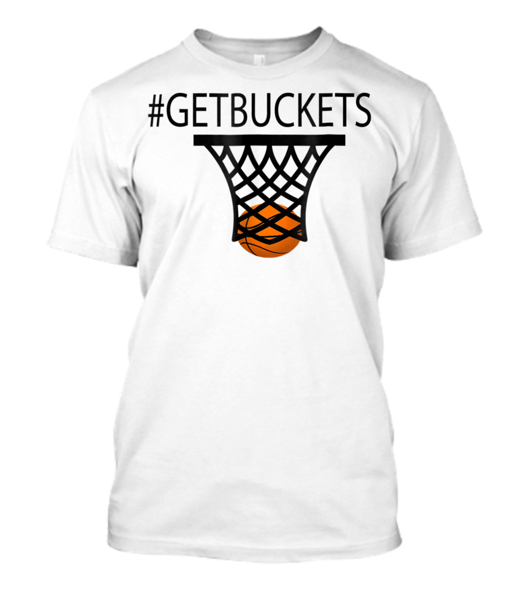 Hashtag Getbuckets Basketball Funny Player Scoring Net T-Shirt
