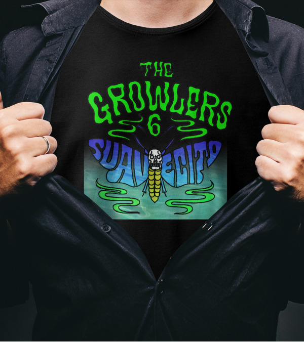 The Growlers 6 Suavecita T-Shirt
