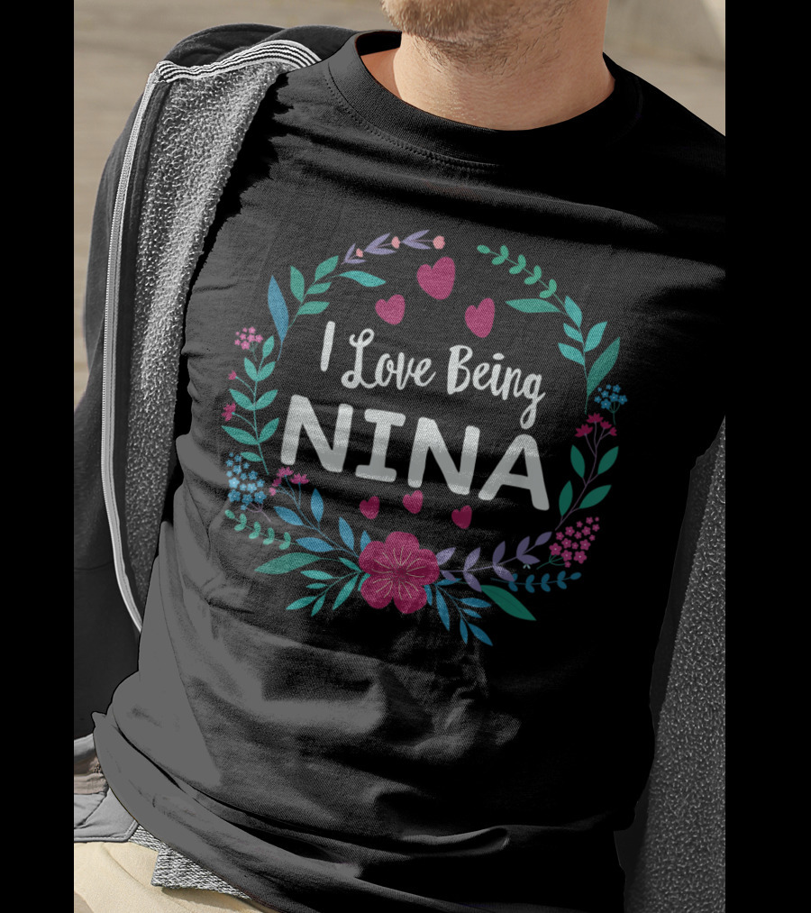 I Love Being Nina Floral Heart Wreath T-Shirt