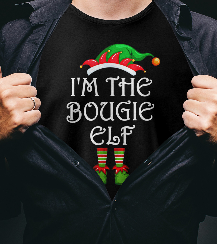 I'm The Bougie Elf Matching Family Group Christmas Hat And Shoes T-Shirt