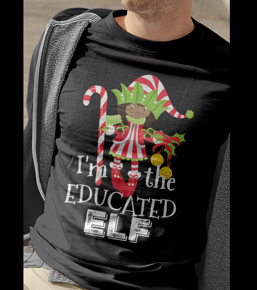 I'm The Educated Elf With Candy Cane And Gift Bow T-Shirt