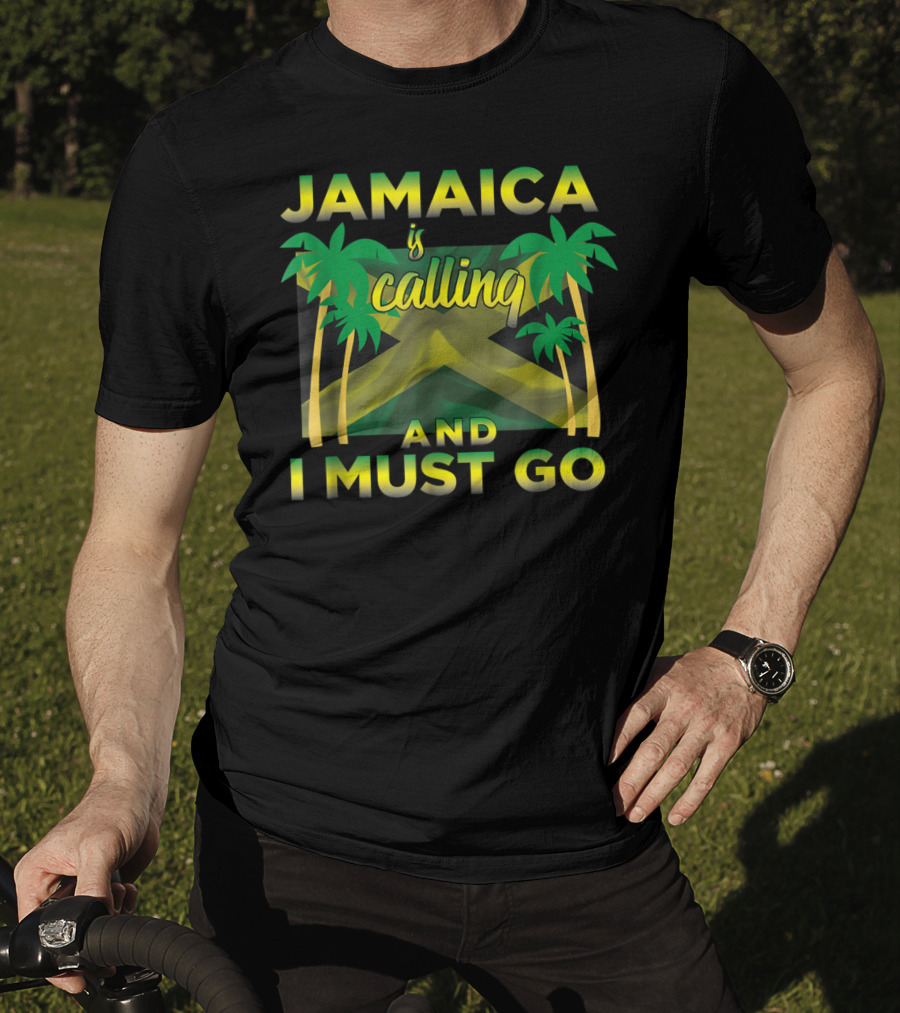 Jamaica Is Calling And I Must Go Palm Trees Flag T-Shirt