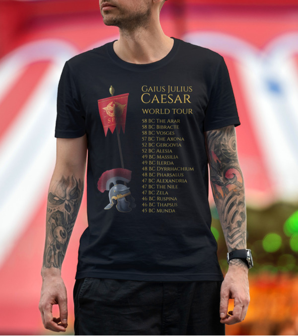 Premium T-Shirt: Gaius Julius Caesar SPQR World Tour Ancient Rome 58 BC Arar to 45 BC Munda T-Shirt Gaius Julius Caesar SPQR World Tour Ancient Rome 58 BC Arar to 45 BC Munda T-Shirt