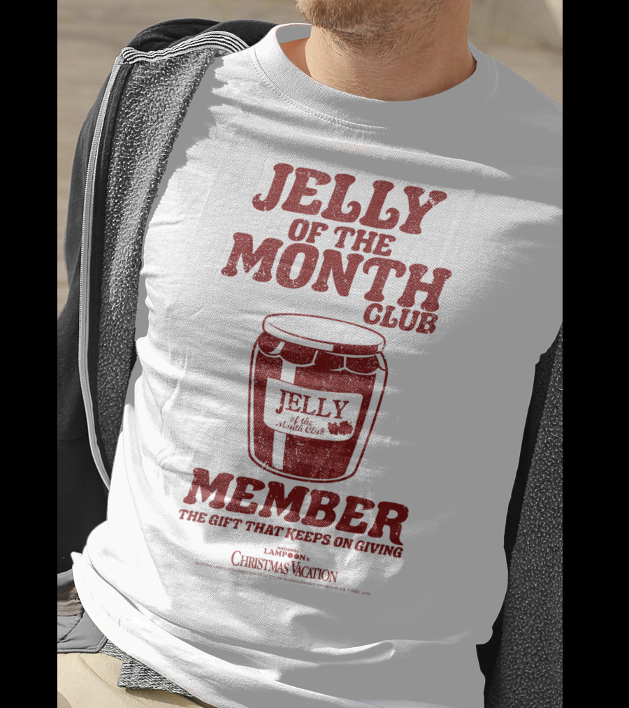 Jelly Of The Month Club Member The Gift That Keeps On Giving Kids National Lampoon's Christmas Vacation T-Shirt