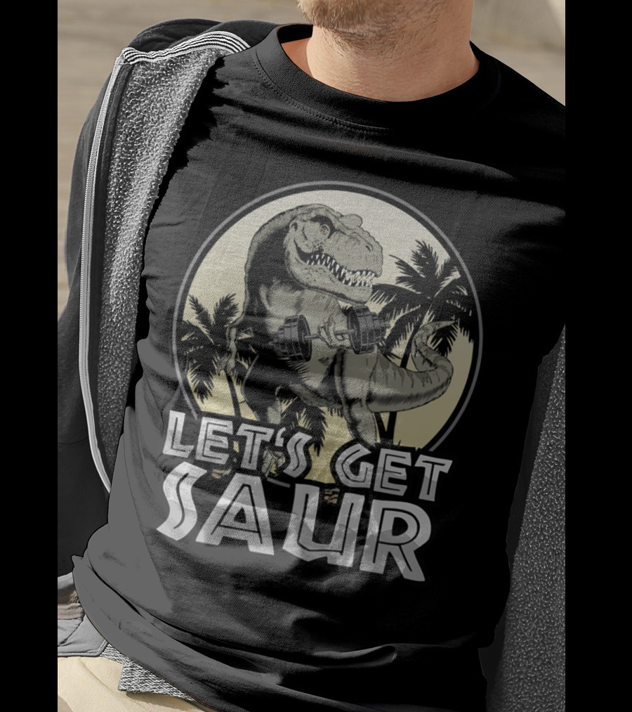 Let's Get Saur Dinosaur Lifting Weights Gym Humor Scene T-Shirt