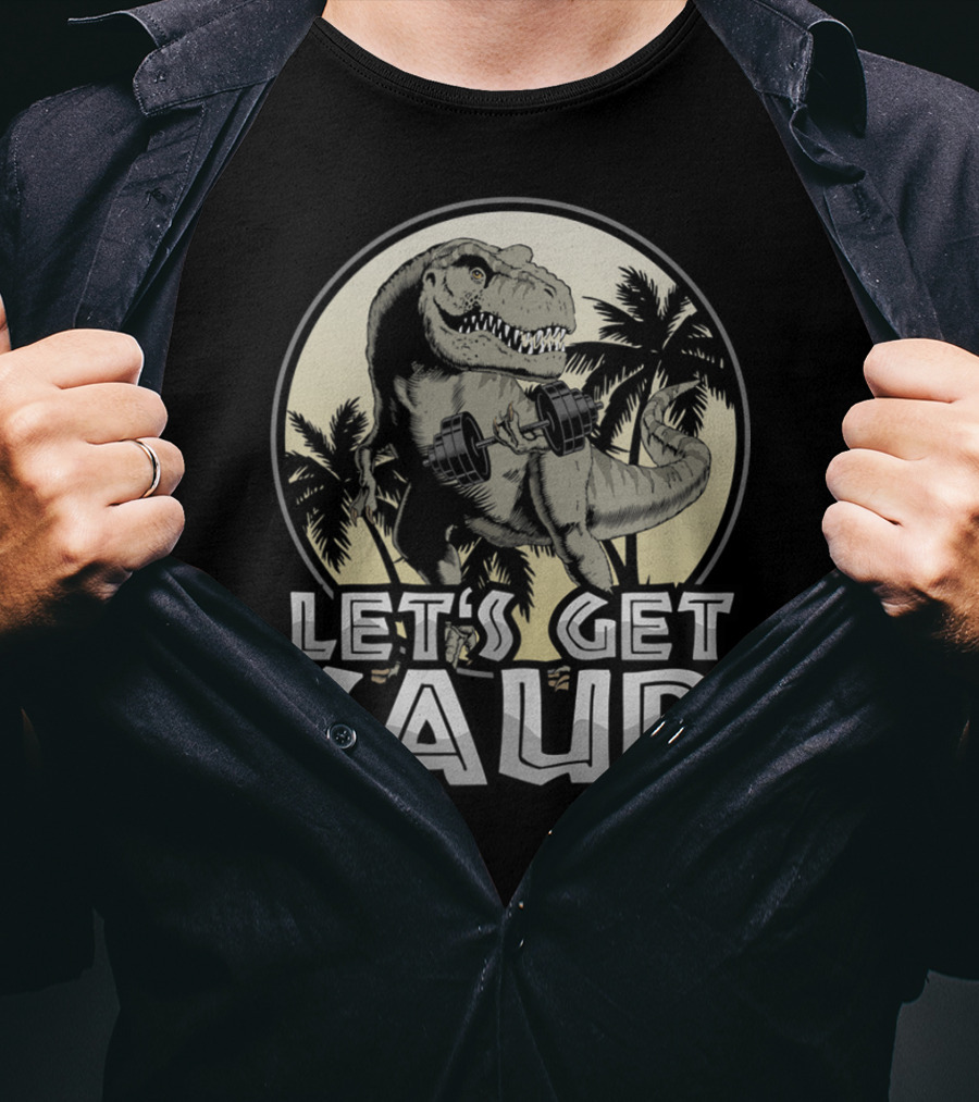 Let's Get Saur Dinosaur Lifting Weights Gym Humor Scene T-Shirt