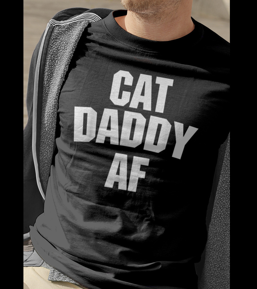 Best Cat Daddy AF Funny Mens Cat Dad Ever T-Shirt