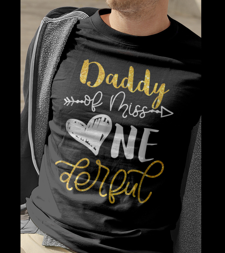 Daddy Of Miss Onederful Cute Dad 1st Birthday T-Shirt