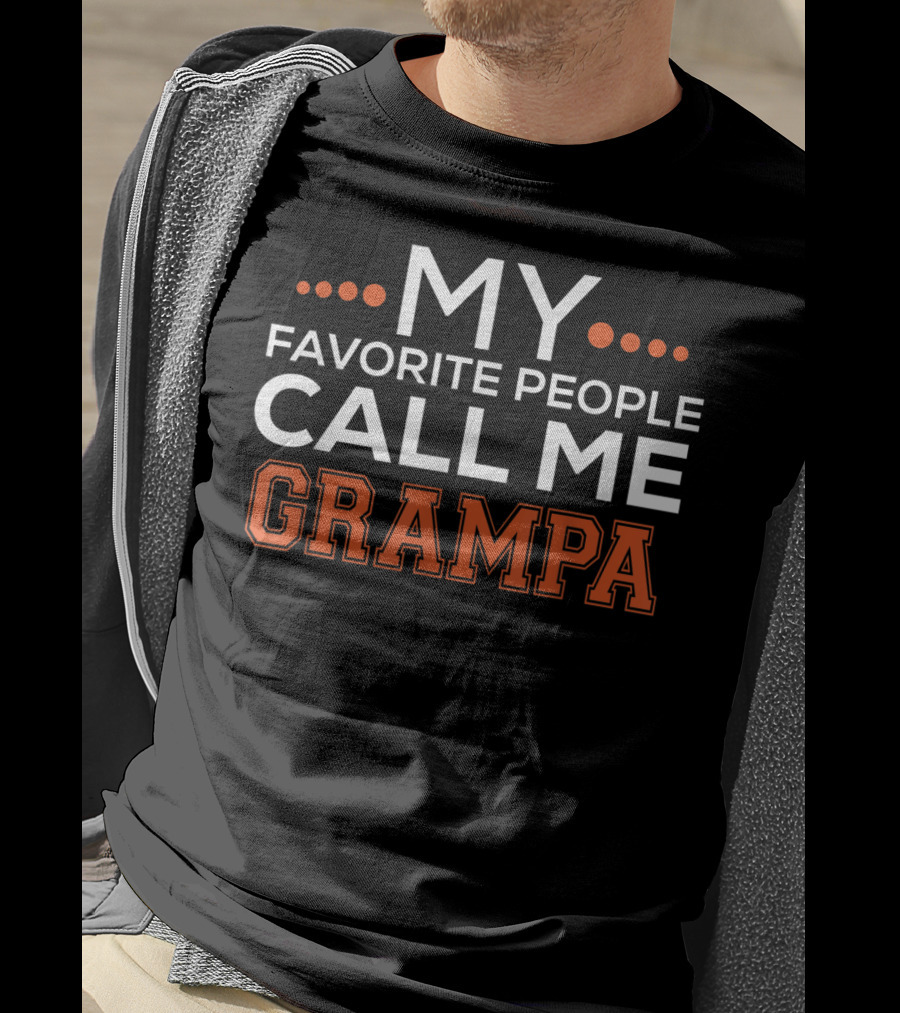 My Favorite People Call ME Grampa T-Shirt