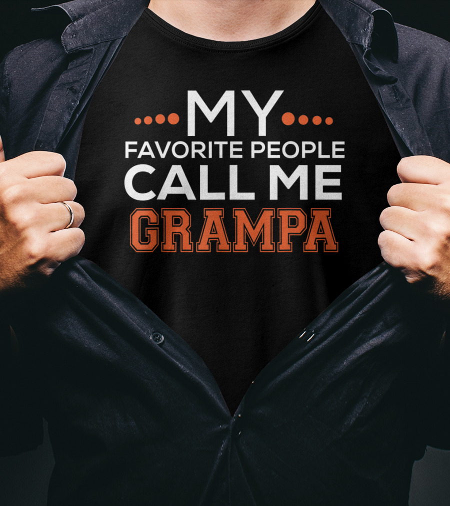 My Favorite People Call ME Grampa T-Shirt
