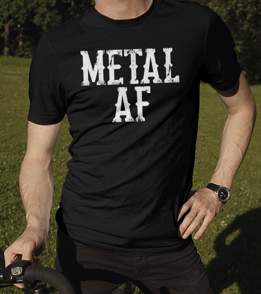 Metal AF Heavy Metal Music T-Shirt