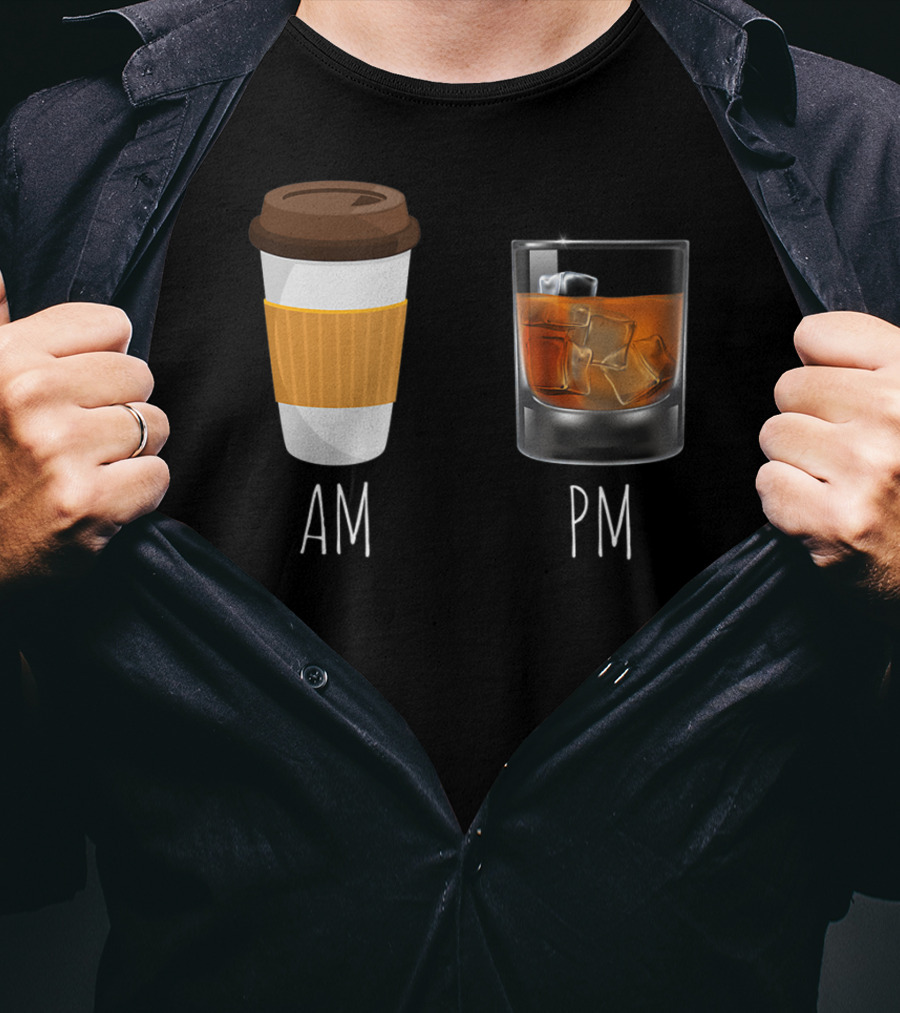 Morning Coffee AM Whiskey PM T-Shirt