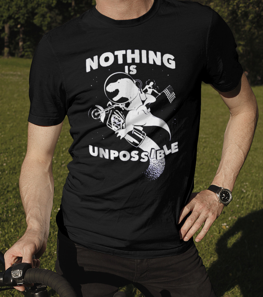 Nothing Is Unpossible Dinosaur Rocket Go T-Shirt