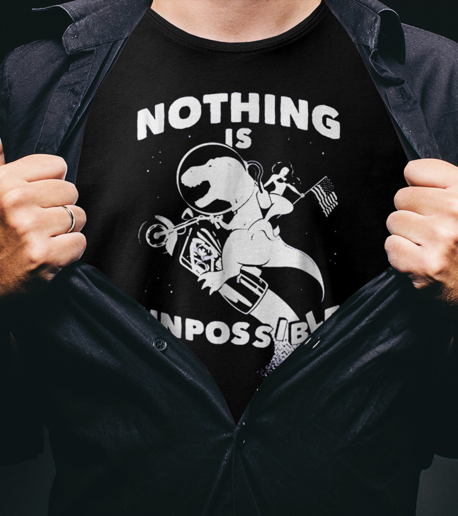 Nothing Is Unpossible Dinosaur Rocket Go T-Shirt