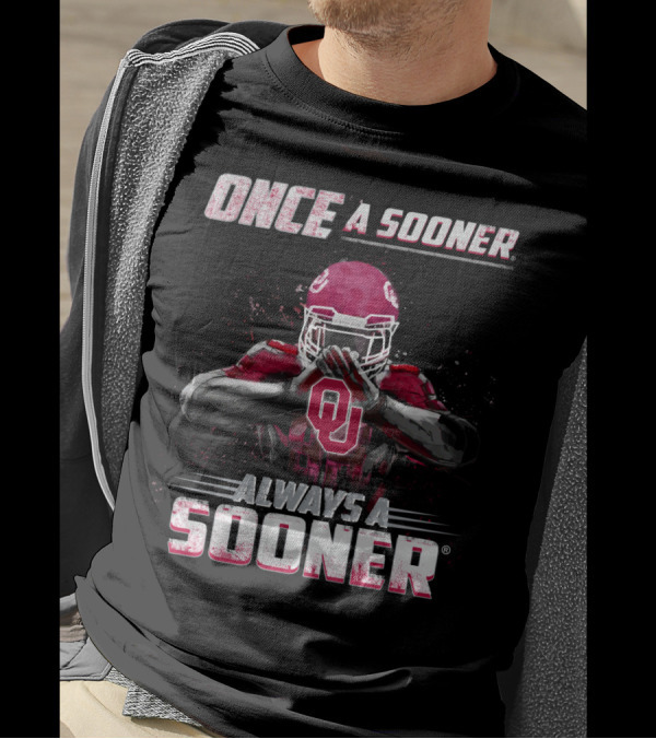 Oklahoma Sooners Once A Sooner Always A Sooner OU Football Player T-Shirt