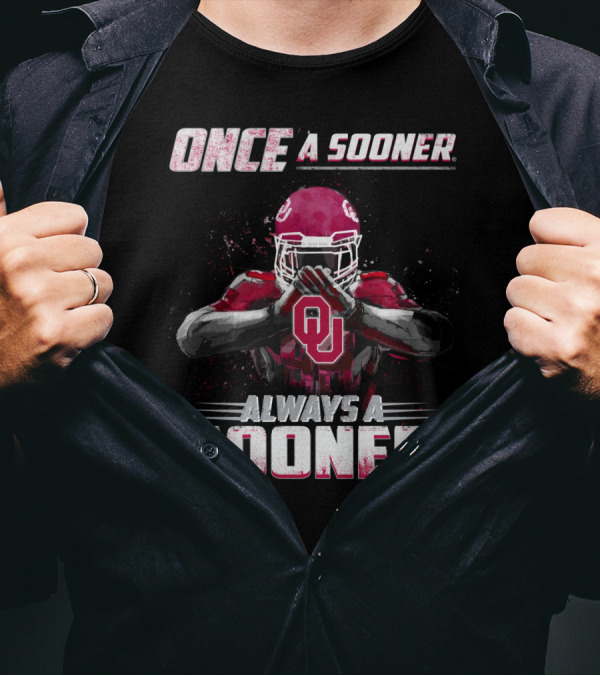 Oklahoma Sooners Once A Sooner Always A Sooner OU Football Player T-Shirt