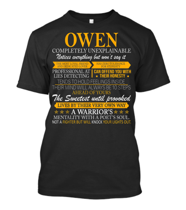 Owen Completely Unexplainable Loyally Honest Warrior Mentality Provoked Fighter T-Shirt
