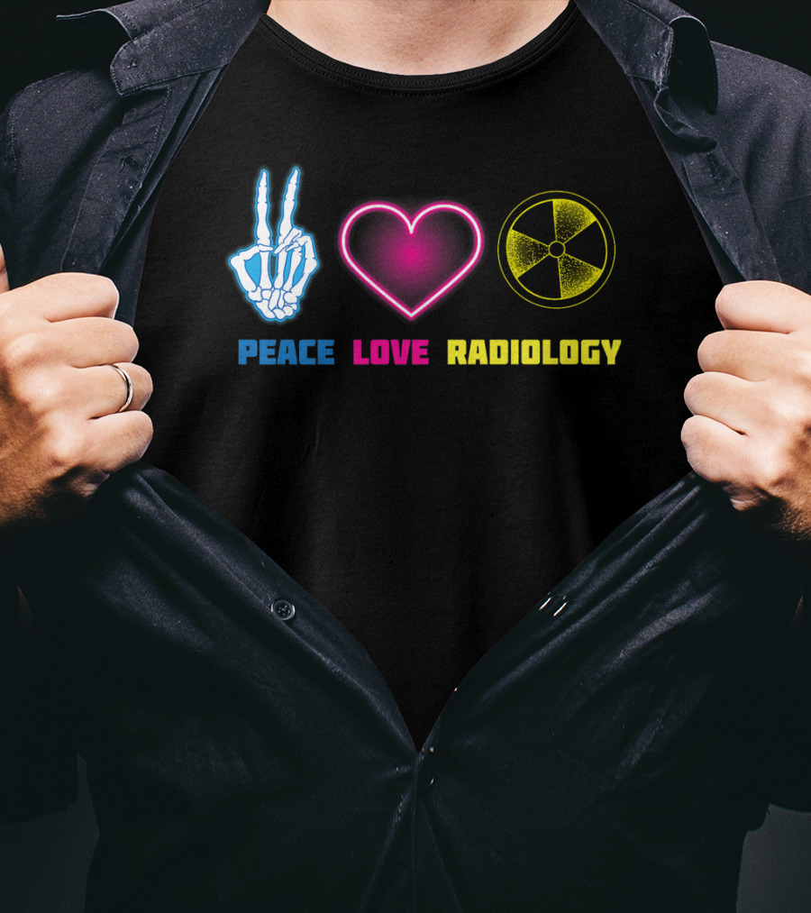 Peace Love Radiology Cute I Love Radioscopy Neon Symbols T-Shirt