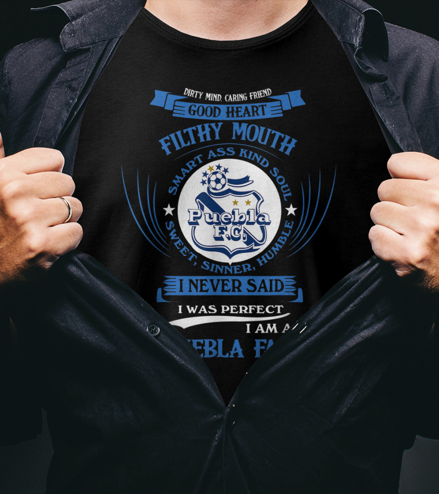 Puebla FC Fan Good Heart Filthy Mouth Smart Kind Soul T-Shirt