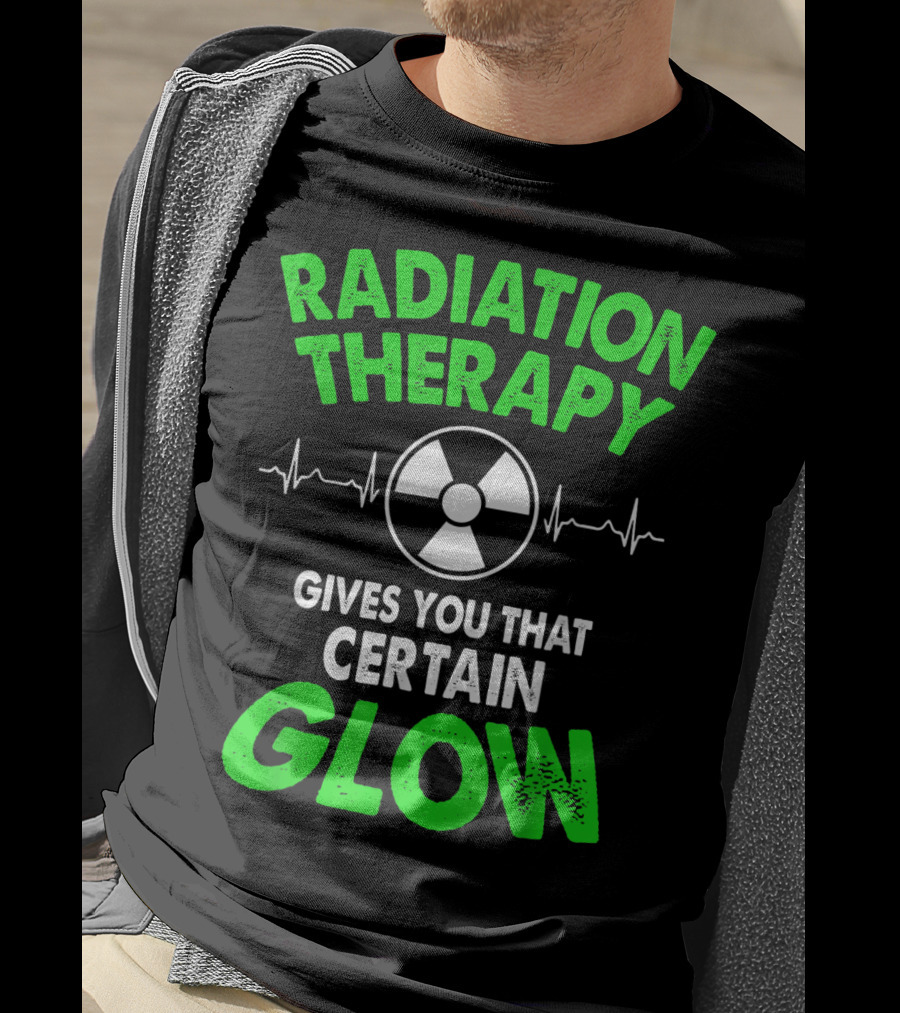 Radiation Therapy Gives You That Certain Glow Radioactive Symbol Heartbeat Lines T-Shirt