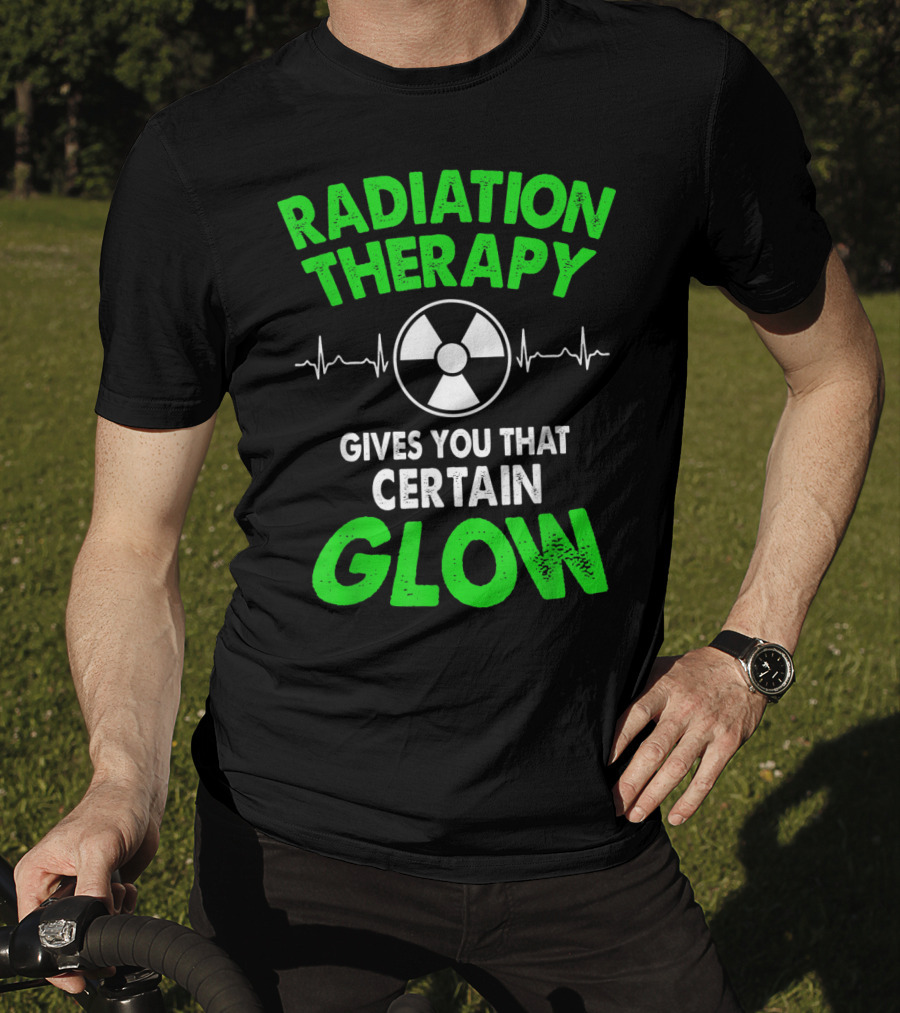 Radiation Therapy Gives You That Certain Glow Radioactive Symbol Heartbeat Lines T-Shirt