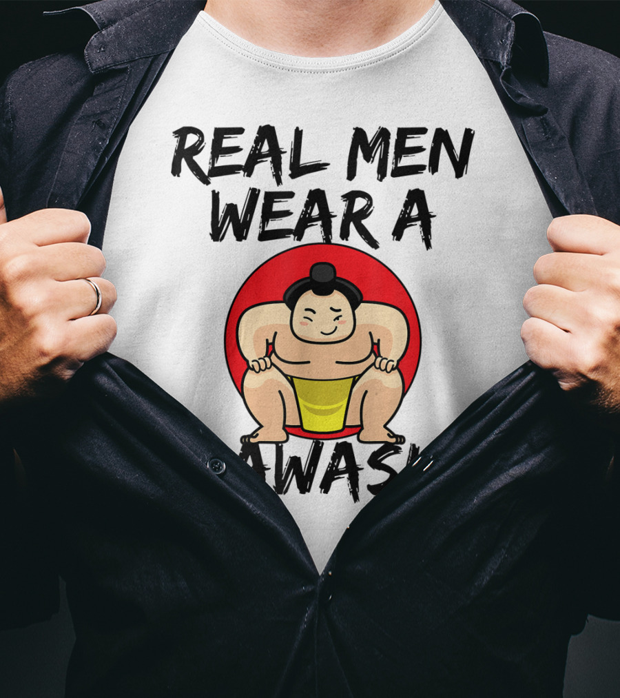 Real Men Wear A Mawashi Funny Sumo Wrestler T-Shirt