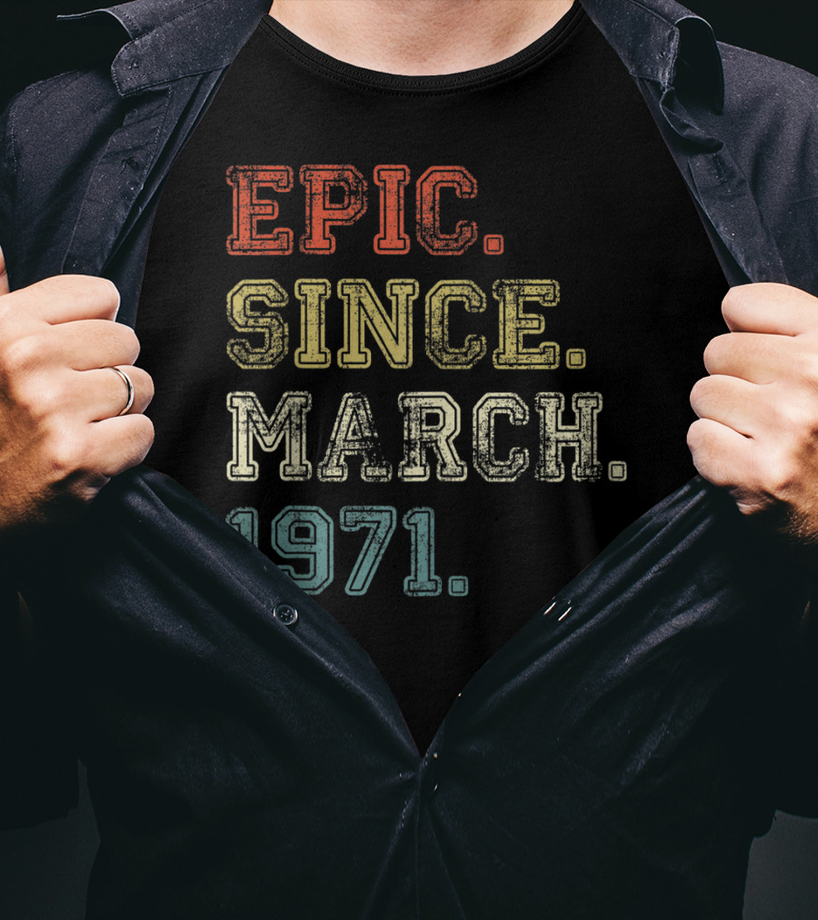 Epic Since March 1971 Retro Vintage Appeal T-Shirt