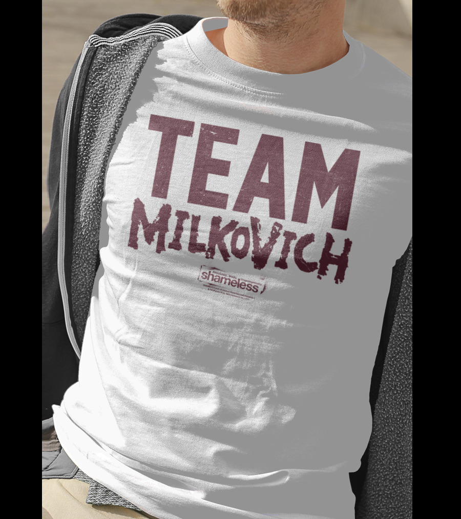 Shameless Team Milkovich T-Shirt