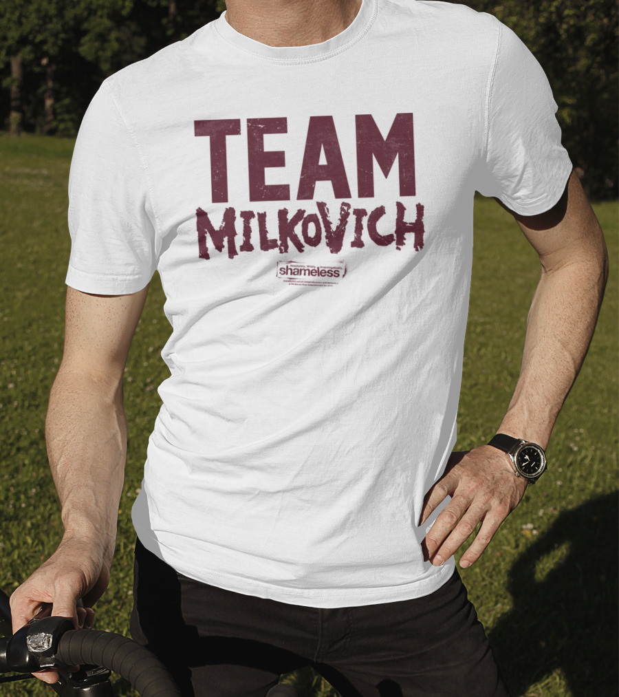 Shameless Team Milkovich T-Shirt