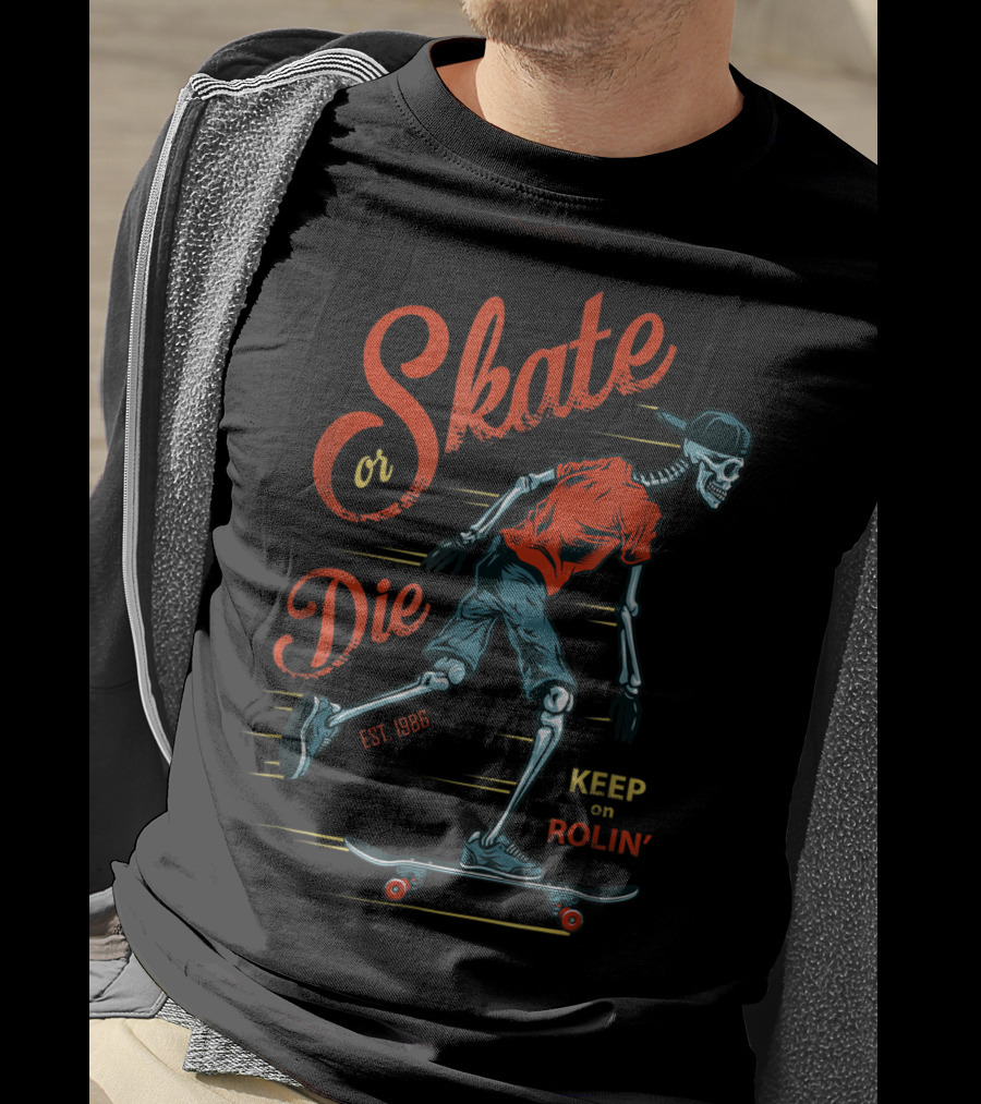 Skate Or Die Est. 1986 Keep On Rollin' T-Shirt