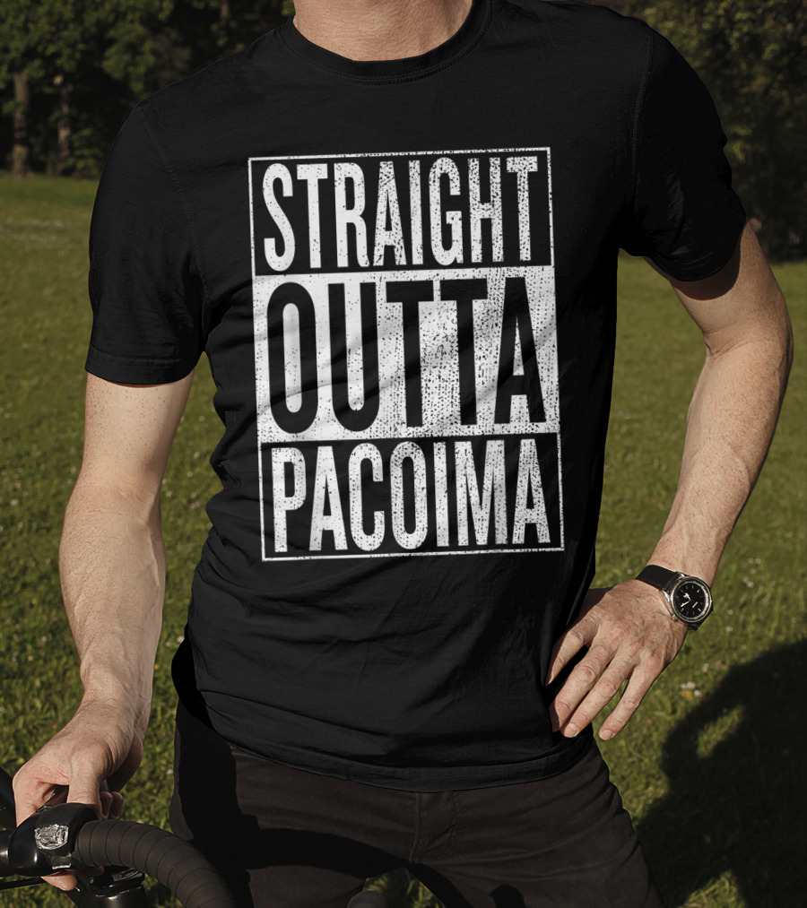 Straight Outta Pacoima Travel Adventure T-Shirt