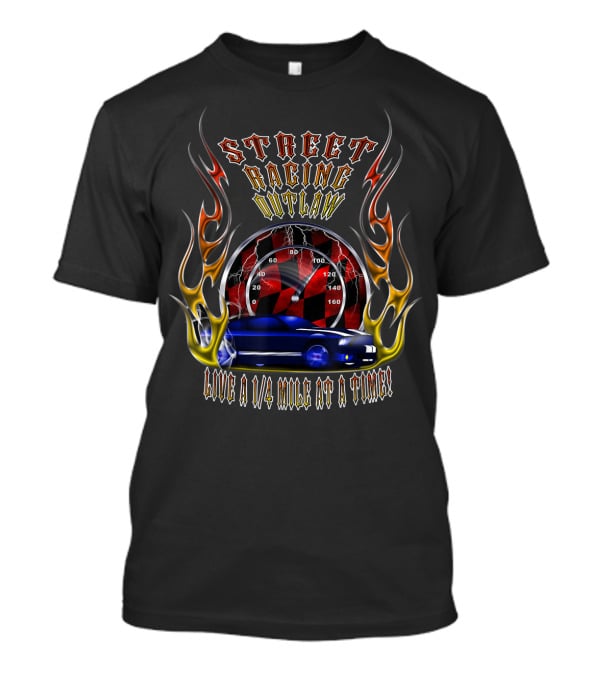 Street Racing Outlaw Live A Quarter Mile At A Time Speedometer Flames Car T-Shirt