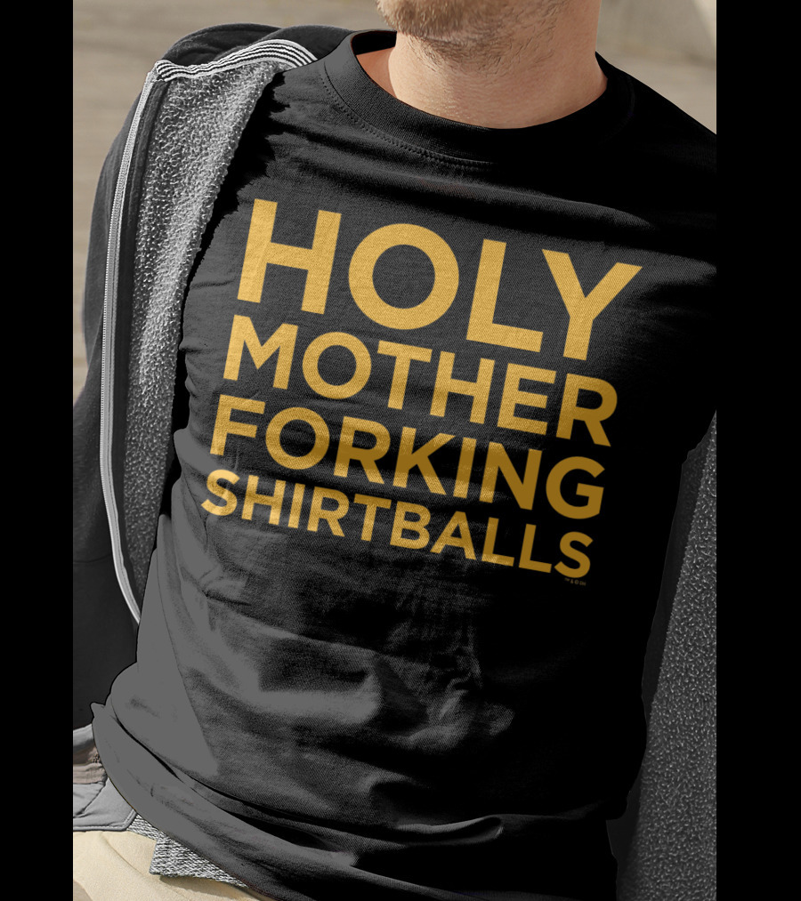 Holy Mother Forking Shirtballs Crew T-Shirt