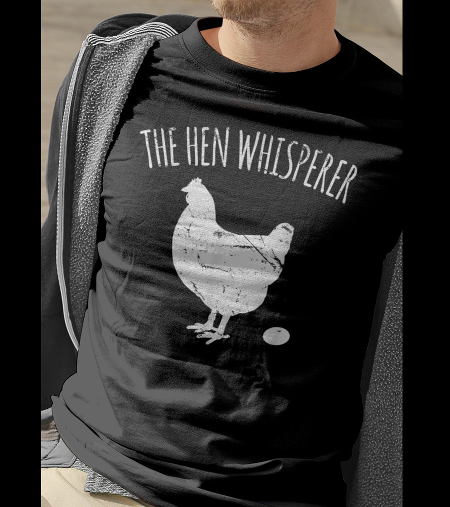 The Hen Whisperer Chicken Silhouette With Egg T-Shirt
