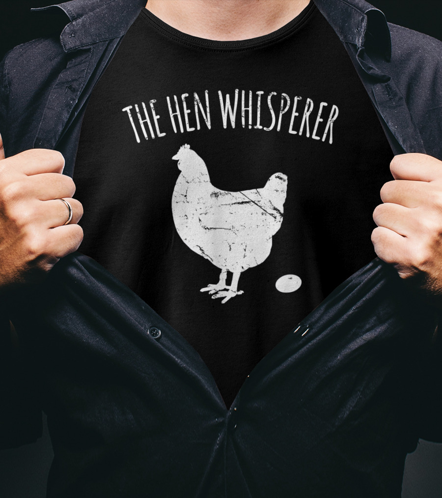 The Hen Whisperer Chicken Silhouette With Egg T-Shirt