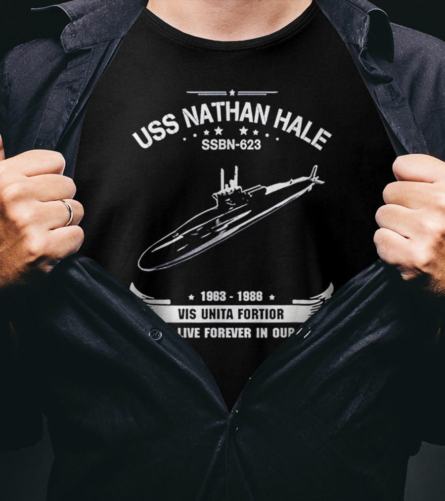 USS Nathan Hale SSBN-623 1983-1988 Vis Unita Fortior She Will Live Forever In Our Hearts T-Shirt