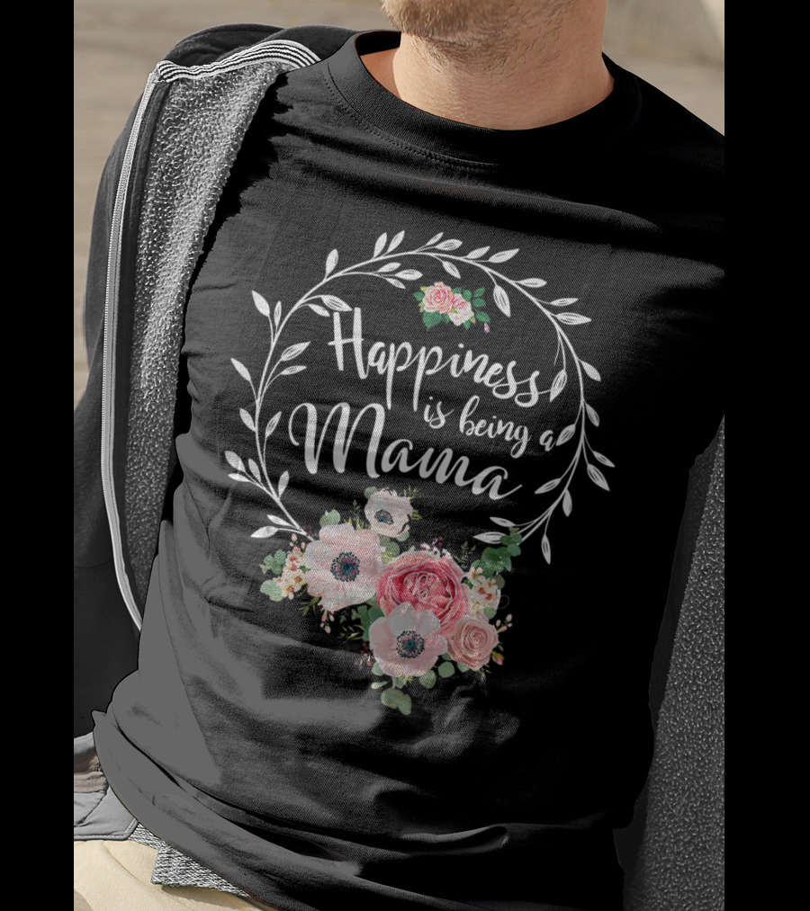 Happiness Is Being A Mama Floral Wreath With Pink And White Blossoms T-Shirt
