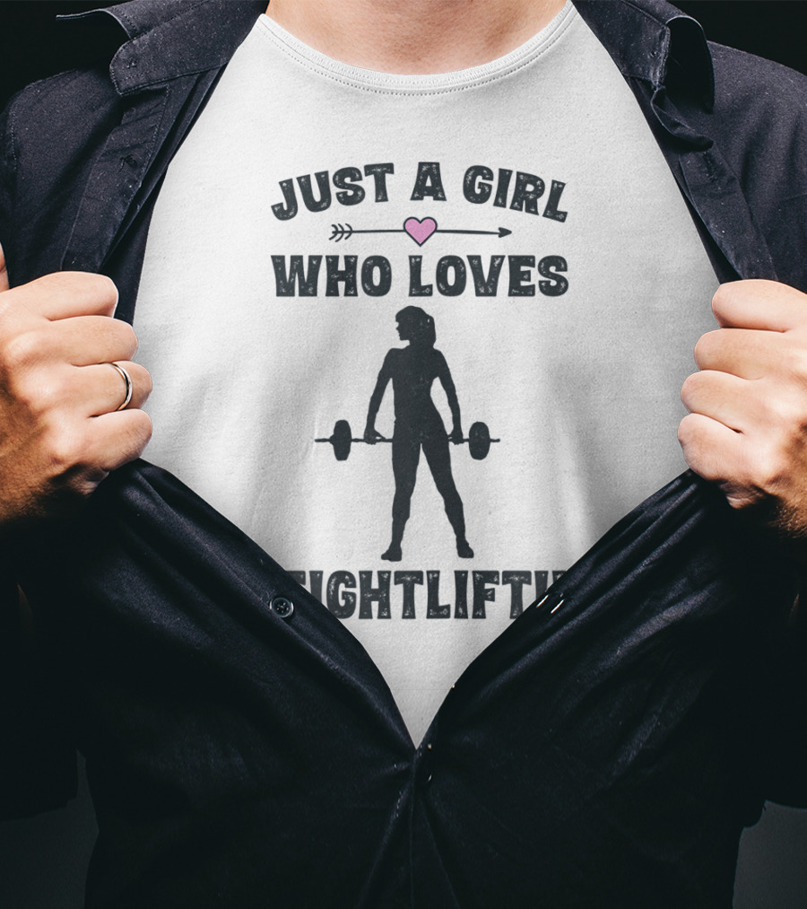 Just A Girl Who Loves Weightlifting With Heart T-Shirt