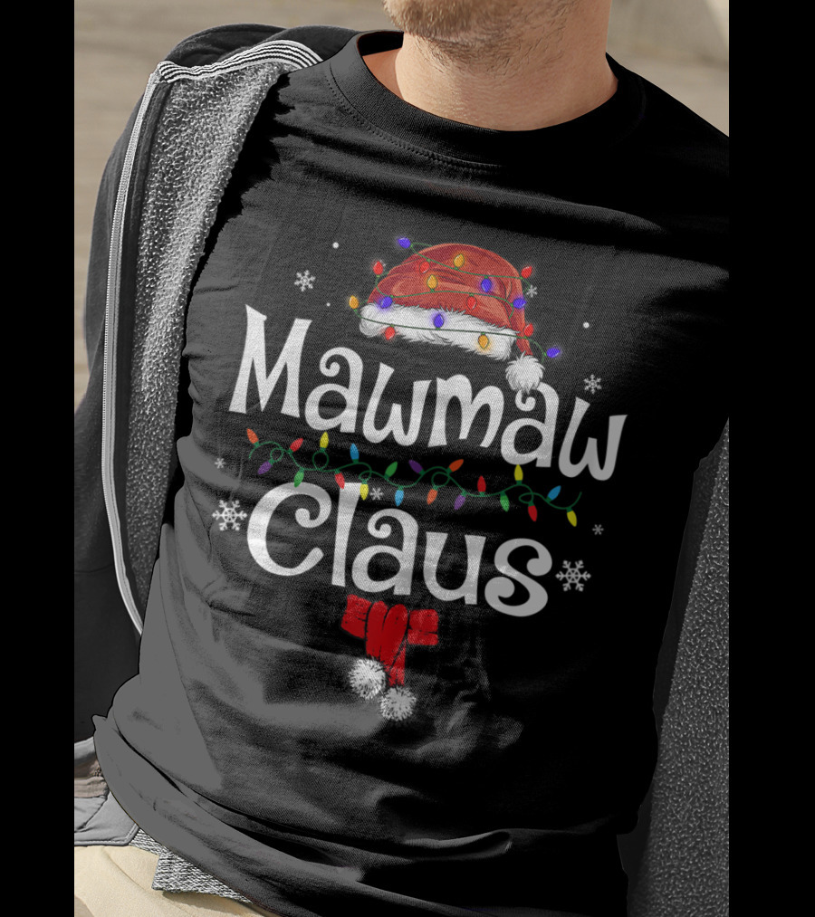 Mawmaw Claus Colorful Lights Santa Hat Snowflakes Bow And Pom-Poms T-Shirt