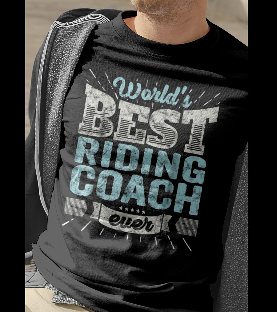 World's Best Riding Coach Ever Trainer T-Shirt